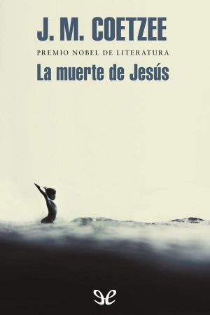 [Jesus trilogy 03] • La Muerte De Jesús